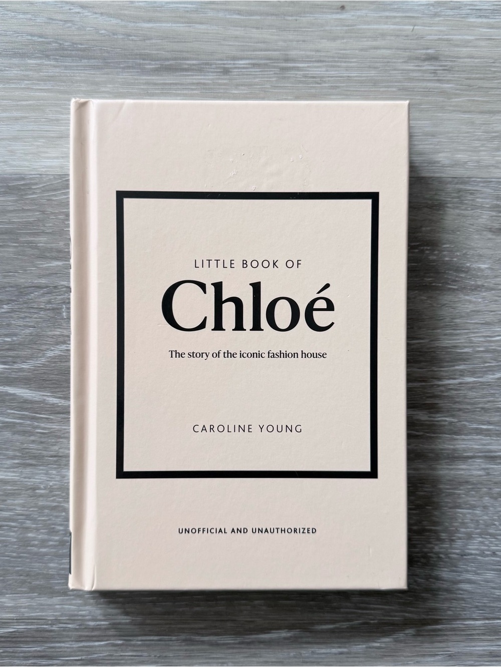 Little Book of Chloé – Hardcover Fashion Book by Caroline Young